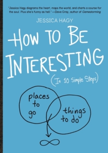 How To Be Interesting : In 10 Simple Steps, Paperback Book How To Be Interesting : In 10 Simple Steps, Paperback Book