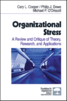 Organizational Stress : A Review and Critique of Theory, Research, and Applications, Paperback Book Organizational Stress : A Review and Critique of Theory, Research, and Applications, Paperback Book