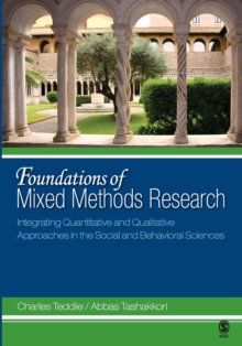 Foundations of Mixed Methods Research : Integrating Quantitative and Qualitative Approaches in the Social and Behavioral Sciences, Paperback Book Foundations of Mixed Methods Research : Integrating Quantitative and Qualitative Approaches in the Social and Behavioral Sciences, Paperback Book