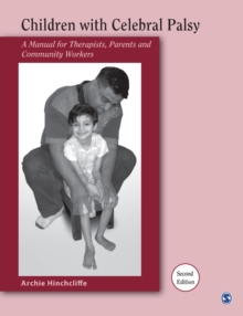 Children with Cerebral Palsy : A Manual for Therapists, Parents and Community Workers, Paperback Children with Cerebral Palsy : A Manual for Therapists, Parents and Community Workers, Paperback