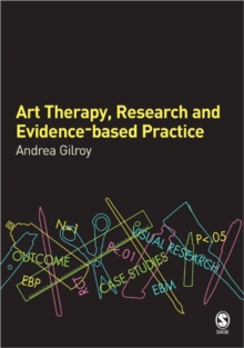 Art Therapy, Research and Evidence-based Practice, Paperback Book Art Therapy, Research and Evidence-based Practice, Paperback Book