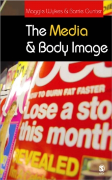 The Media and Body Image : If Looks Could Kill, Paperback Book The Media and Body Image : If Looks Could Kill, Paperback Book
