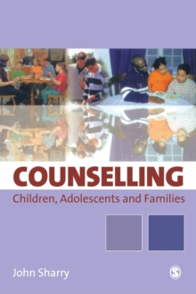 Counselling Children, Adolescents and Families : A Strengths-based Approach, Paperback Book Counselling Children, Adolescents and Families : A Strengths-based Approach, Paperback Book