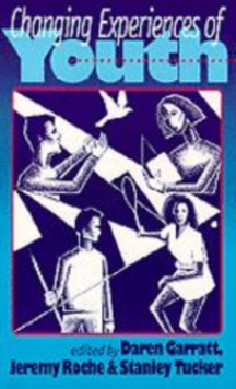 Changing Experiences of Youth, Paperback Book Changing Experiences of Youth, Paperback Book
