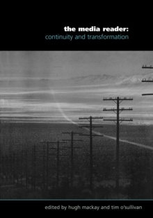 The Media Reader : Continuity and Transformation, Paperback Book The Media Reader : Continuity and Transformation, Paperback Book