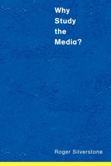 Why Study the Media?, Paperback Book Why Study the Media?, Paperback Book
