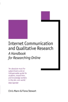 Internet Communication and Qualitative Research : A Handbook for Researching Online, Paperback Book Internet Communication and Qualitative Research : A Handbook for Researching Online, Paperback Book