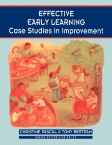 Effective Early Learning : Case Studies in Improvement, Paperback Book Effective Early Learning : Case Studies in Improvement, Paperback Book