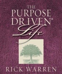 The Purpose Driven Life, Hardback Book The Purpose Driven Life, Hardback Book
