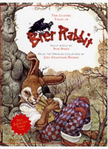 The Classic Tales of Brer Rabbit, Hardback Book The Classic Tales of Brer Rabbit, Hardback Book