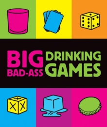 Big Bad-Ass Drinking Games, Mixed media product Book Big Bad-Ass Drinking Games, Mixed media product Book