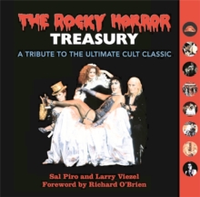 The Rocky Horror Treasury : A Tribute to the Ultimate Cult Classic, Hardback The Rocky Horror Treasury : A Tribute to the Ultimate Cult Classic, Hardback