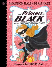 The Princess in Black and the Perfect Princess Party, Paperback Book The Princess in Black and the Perfect Princess Party, Paperback Book