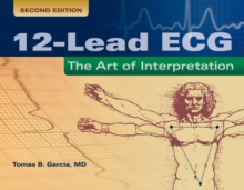 12-Lead ECG: The Art Of Interpretation, Paperback Book 12-Lead ECG: The Art Of Interpretation, Paperback Book