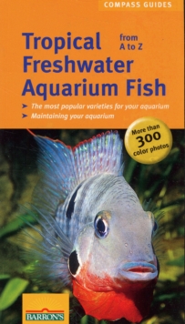 Tropical Freshwater Aquarium Fish A to Z, Paperback Tropical Freshwater Aquarium Fish A to Z, Paperback