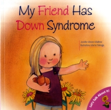 My Friend Has Down Syndrome, Paperback Book My Friend Has Down Syndrome, Paperback Book