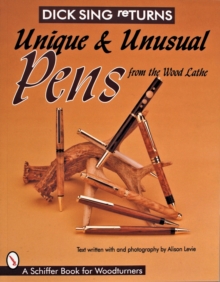 Unique and Unusual Pens from the Wood Lathe, Paperback Book Unique and Unusual Pens from the Wood Lathe, Paperback Book