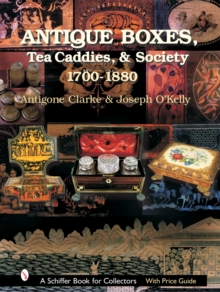 Antique Boxes : 1760-1880, Hardback Book Antique Boxes : 1760-1880, Hardback Book