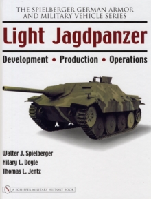 Light Jagdpanzer : Development - Production - Operations, Hardback Book Light Jagdpanzer : Development - Production - Operations, Hardback Book