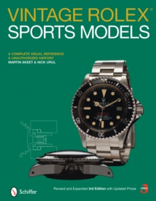 Vintage Rolex Sports Models : A Complete Visual Reference and Unauthorized History, Hardback Book Vintage Rolex Sports Models : A Complete Visual Reference and Unauthorized History, Hardback Book