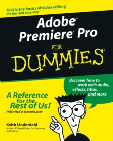 Adobe Premiere Pro For Dummies, Paperback Book Adobe Premiere Pro For Dummies, Paperback Book