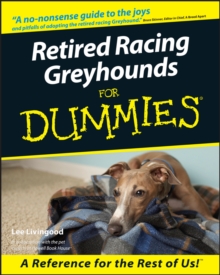 Retired Racing Greyhounds for Dummies, Paperback Book Retired Racing Greyhounds for Dummies, Paperback Book