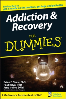 Addiction and Recovery For Dummies, Paperback Addiction and Recovery For Dummies, Paperback