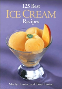 125 Best Ice Cream Recipes, Paperback Book 125 Best Ice Cream Recipes, Paperback Book