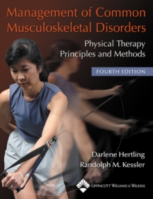 Management of Common Musculoskeletal Disorders : Physical Therapy Principles and Methods, Paperback Book Management of Common Musculoskeletal Disorders : Physical Therapy Principles and Methods, Paperback Book