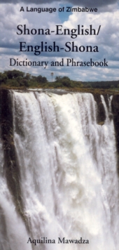 Shona-English/English-Shona : Dictionary and Phrasebook, Paperback Shona-English/English-Shona : Dictionary and Phrasebook, Paperback