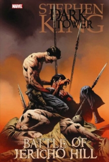 Dark Tower : Battle of Jericho Hill, Hardback Book Dark Tower : Battle of Jericho Hill, Hardback Book