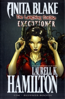 Anita Blake, Vampire Hunter: The Laughing Corpse Book 3 - Executioner, Hardback Book Anita Blake, Vampire Hunter: The Laughing Corpse Book 3 - Executioner, Hardback Book