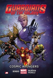 Guardians Of The Galaxy Volume 1: Cosmic Avengers (marvel Now), Paperback Book Guardians Of The Galaxy Volume 1: Cosmic Avengers (marvel Now), Paperback Book