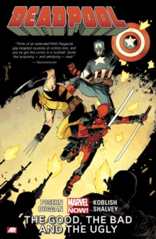 Deadpool Volume 3: The Good, The Bad And The Ugly (marvel Now), Paperback Book Deadpool Volume 3: The Good, The Bad And The Ugly (marvel Now), Paperback Book