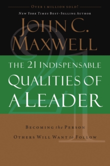 21 Indispensable Qualities of a Leader, Paperback Book 21 Indispensable Qualities of a Leader, Paperback Book