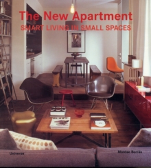 The New Apartment : Smart Living in Small Spaces, Paperback Book The New Apartment : Smart Living in Small Spaces, Paperback Book