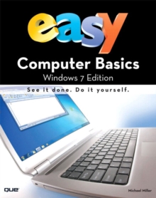 Easy Computer Basics, Windows 7 Edition, Paperback Easy Computer Basics, Windows 7 Edition, Paperback