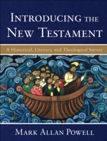 Introducing the New Testament : A Historical, Literary, and Theological Survey, Hardback Book Introducing the New Testament : A Historical, Literary, and Theological Survey, Hardback Book