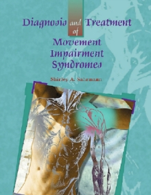 Diagnosis and Treatment of Movement Impairment Syndromes, Hardback Book Diagnosis and Treatment of Movement Impairment Syndromes, Hardback Book