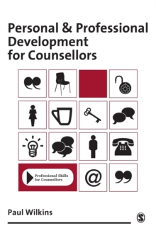 Personal and Professional Development for Counsellors, Paperback Book Personal and Professional Development for Counsellors, Paperback Book