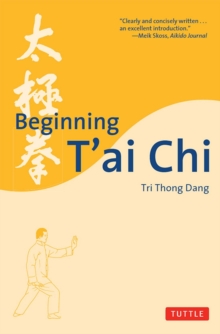 Beginning T'ai Chi, Paperback Book Beginning T'ai Chi, Paperback Book