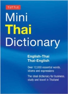 Tuttle Mini Thai Dictionary : Thai-English / English-Thai, Paperback Book Tuttle Mini Thai Dictionary : Thai-English / English-Thai, Paperback Book