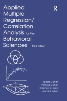 Applied Multiple Regression/Correlation Analysis for the Behavioral Sciences, Hardback Book Applied Multiple Regression/Correlation Analysis for the Behavioral Sciences, Hardback Book