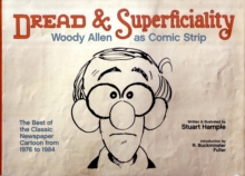 Dread and Superficiality : Woody Allen as Comic Strip, Hardback Dread and Superficiality : Woody Allen as Comic Strip, Hardback