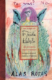 The Diary of Frida Kahlo : An Intimate Self-Portrait, Hardback Book The Diary of Frida Kahlo : An Intimate Self-Portrait, Hardback Book