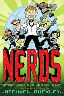 NERDS : National Espionage, Rescue, and Defense Society Bk. 1, Paperback Book NERDS : National Espionage, Rescue, and Defense Society Bk. 1, Paperback Book