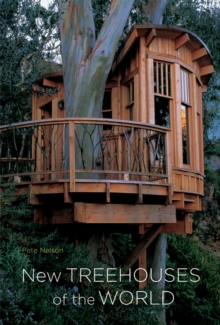 New Treehouses of the World, Hardback New Treehouses of the World, Hardback