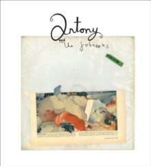 Antony and the Johnsons : Swanlights, Hardback Antony and the Johnsons : Swanlights, Hardback