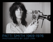Patti Smith 1969 - 1977, Hardback Patti Smith 1969 - 1977, Hardback