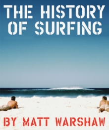 History of Surfing, Hardback Book History of Surfing, Hardback Book